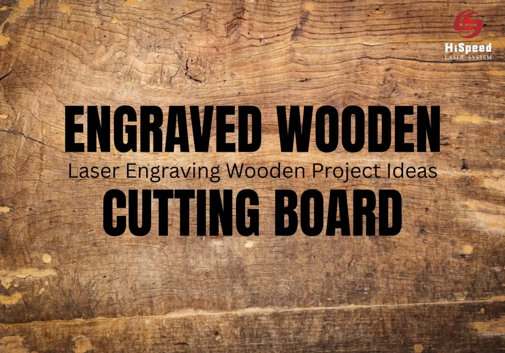 wooden engraved cutting board hispeed laser blog