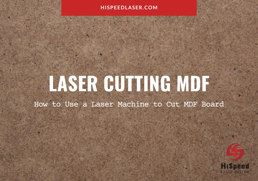 Laser Cut MDF HiSpeed Laser Guide